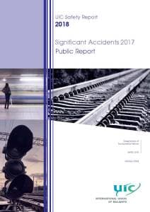 UIC Safety Report 2018 - Significant Accidents 2017 - Public Report
