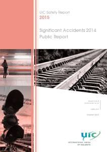 UIC Safety Report 2015 - Significant Accidents 2014 - Public Report