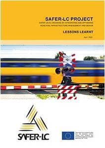 SAFER-LC Project - Safer level crossing by integrating and optimising road-rail infrastructure management and design - Lessons learnt